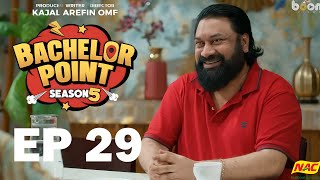 EPISODE 29 | Bachelor Point | S5 | Kabila, Habu, Pasha | Shimul | Kajal Arefin Ome | Review & Facts