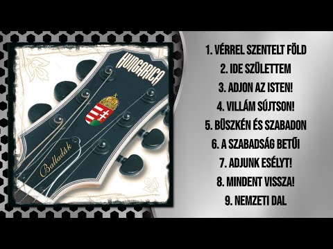 Hungarica - Balladák (Teljes album - 2009)