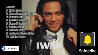 Iwan Salman- Kumpulan lagu terbaik 10