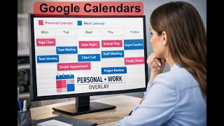 Google Calendar Work + Personal Together: 3 tips to Show Calendars Without Sharing Private Events