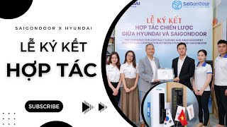 🤝 Hợp tác chiến lược giữa SaiGonDoor và Hyundai Smart Home, cung cấp khóa điện tử thông minh