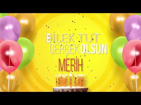 İyi ki doğdun MERİH- İsme Özel Doğum Günü Şarkısı (FULL VERSİYON)