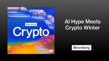 AI Hype Meets Crypto Winter | Bloomberg Crypto