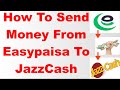 How To Send Money From Easypaisa To JazzCash