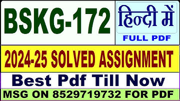 BSKG 172 solved assignment 2024-25 || bskg 172 solved assignment 2025 in Hindi || ignou bskg172 2025