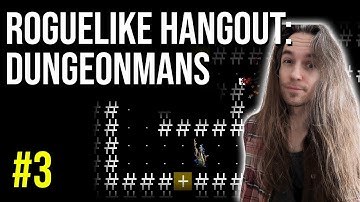 ASCII Dreams in DUNGEONMANS | Roguelike Hangout