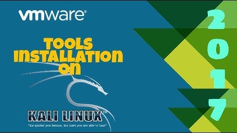 2017 How to install vmware tools in kali linux