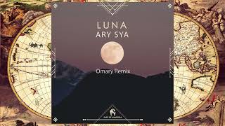 Ary Sya - Luna (Omary Remix) [Cafe De Anatolia Rituals] Resimi