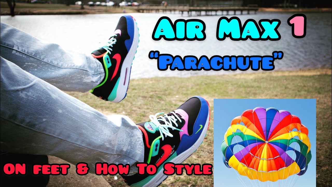 Air max 1 parachute on feet Clearance