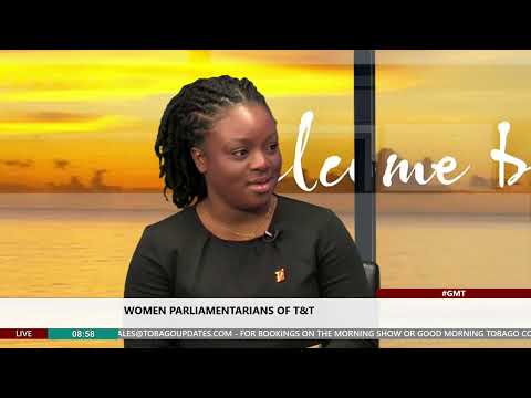 Women Parliamentarians of T&T | Dinesha Manning | Host: Shenell Felix | Tobago Updates