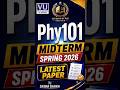 PHY101 Midterm Current Paper Spring 2026 | VU Current Papers | Virtual University PHY101