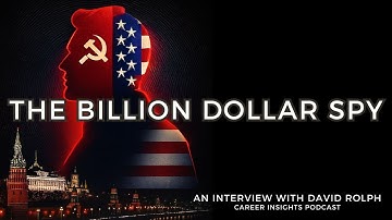 The Billion Dollar Spy: Inside the Tolkachev Operation