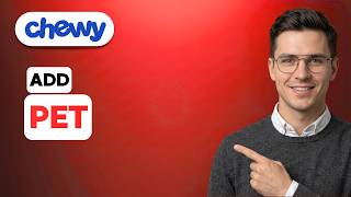 How to Add a Pet on Chewy [2026 Full Guide]