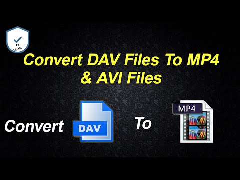 Convert DAV files to MP4 files | MP4 الى ملفات   DAV تحويل ملفات