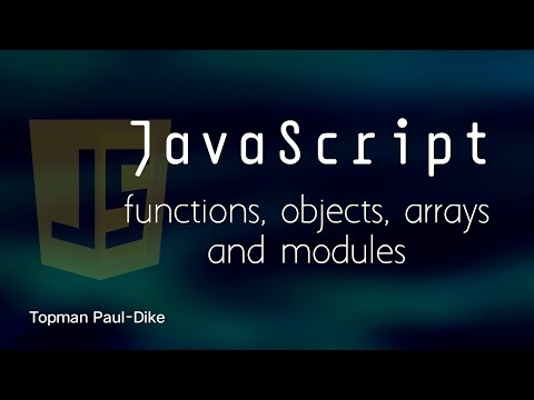 JavaScript functions, objects,