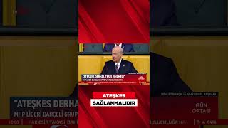 Devlet Bahçeliden Ateşkes Çağrısı