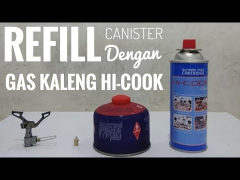 Cara Refill Isi Ulang Canister Dengan Tabung Gas Kaleng Hicook Youtube