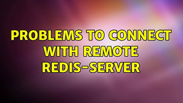 Problems to connect with remote redis-server
