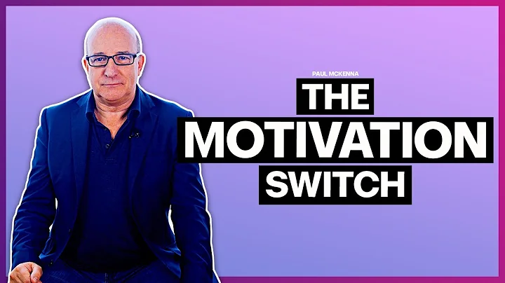 Paul McKenna Official | The Motivation Switch Technique