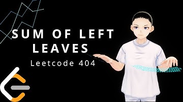 Leetcode 404 - Sum of Left Leaves (JAVA, Solution Explain!)