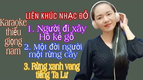 Các bài hát karaoke nhạc đỏ hay nhất