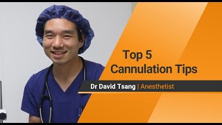 Discovering Anaesthesia - Top 5 Cannulation Tips