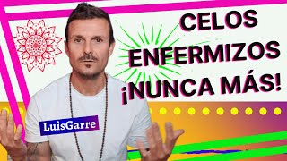 🙌 Cómo AYUDAR  a una Persona CELOSA, Desconfiada, POSESIVA e Insegura (Celos Enfermizos) FUNCIONA!!!