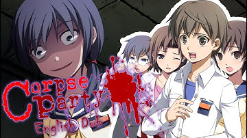 This Girl Is Crazy | English Cast Playthrough of Corpse Party (Part 2)