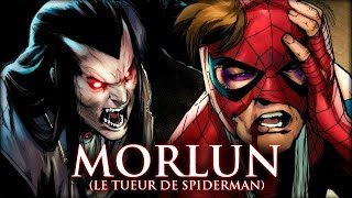 Le TUEUR de SPIDERMAN | MORLUN (extrêmement dangereux !)