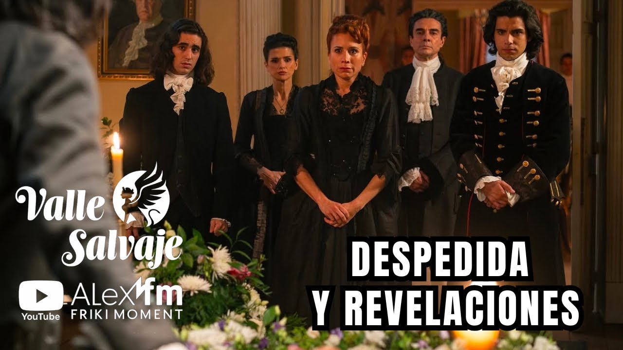 UNA DESPEDIDA Y VARIAS REVELACIONES 😱 Valle Salvaje Capítulo 364 | REVIEW #ValleSalvaje