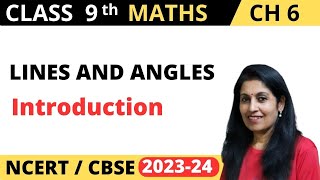 Class 9 Lines and Angles Introduction|Lines and Angles Class 9 Introduction |Ch 6 Lines and Angles