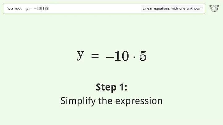 Linear equation with one unknown: Solve y=-10(1)5 step-by-step solution