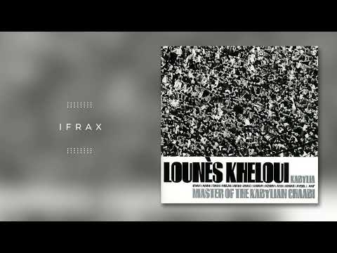 Lounes Kheloui Ifrax
