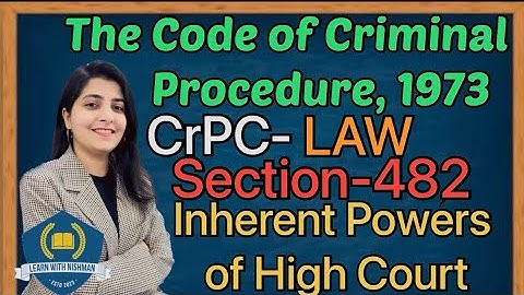 Inherent Powers of High Court | Section-482 | The Code of Criminal Procedure,1973 (CrPC) Law