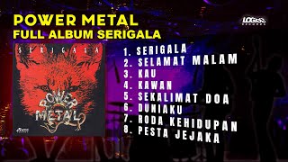 PLAYLIST - FULL ALBUM SERIGALA - POWER METAL