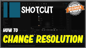 Shotcut How To Change Resolution
