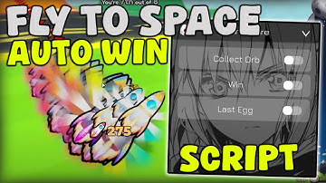 [🚀OP] Roblox Fly to SPACE Script Auto Farm Wins, Collect Orbs Pastebin 2025
