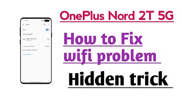 OnePlus Nord 2T 5G How to Fix WiFi problem Hidden trick