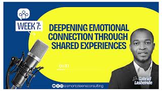 Week7: Deepening Emotional Connection Through Shared Experiences || Parenting Journal ||