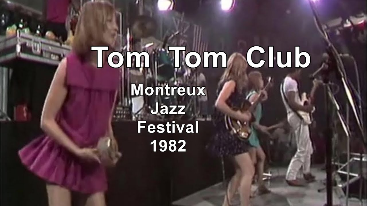 Tom Tom Club live at Montreux Jazz Festival (1982) YouTube