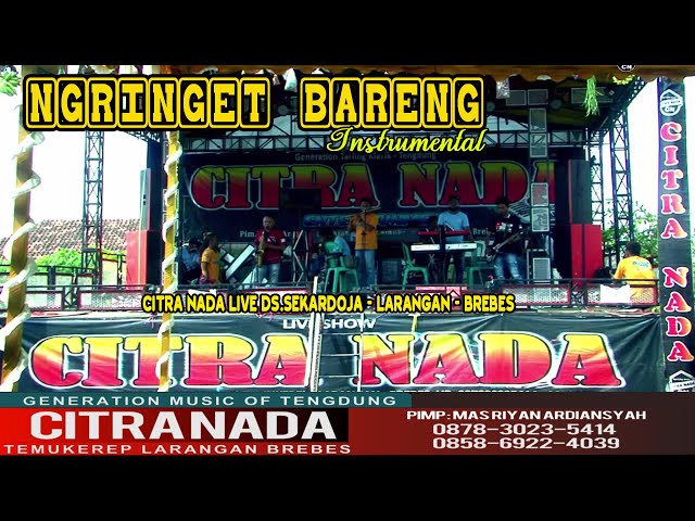 NGRINGET BARENG ~ INSTRUMENTAL || CITRA NADA LIVE DS.SEKARDOJA - LARANGAN - BREBES class=