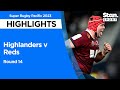 Highlanders v Reds | Round 14 | Super Rugby Pacific 2023