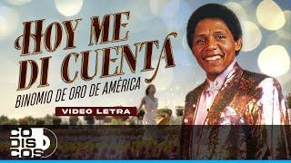 Hoy Me Di Cuenta, Binomio De Oro De América - Video Letra