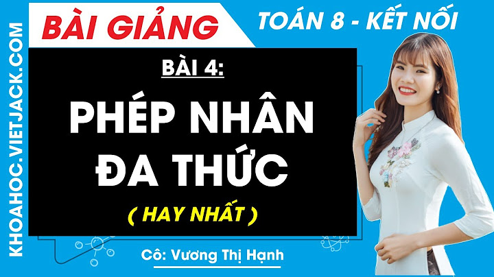 Toán lớp 8 bài nhân đa thức với đa thức năm 2024