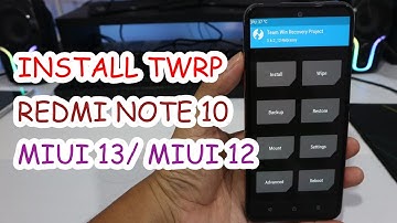 Install TWRP Redmi Note 10 Terbaru Fix Encryption Android 12 MIUI 13 MIUI 12