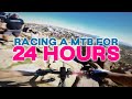 What does a 24 hour mtb race feel like