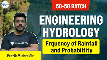 Frequency of Rainfall and Probability | Hydrology | 50-50 Batch | Pratik Mishra