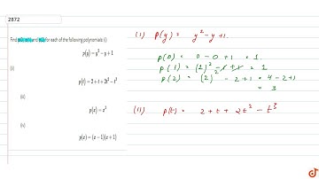 Find p(0), p(1) and p(2) for each of the following polynomials: (i) `p(y)=y^2-y+1` (ii) `p(t)=2+...
