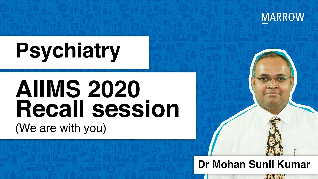 Psychiatry AIIMS 2020 Recall session (We are with you) YouTube