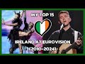 Ireland at Eurovision - My Top 15 (2010-2024)